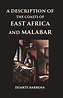 A Description Of The Coasts Of East Africa And Malabar In The Beginning ...