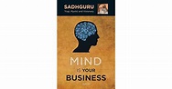 Mind is your Business and Body the Greatest Gadget by Sadhguru