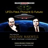 UFOs Past Present and Future – Jordan Maxwell | Official Site