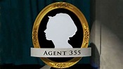 Agent 355: Spionin, die den Verlauf der amerikanischen Revolution ...