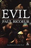 Evil: A challenge to philosophy and theology: Ricoeur, Paul ...