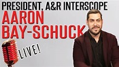 Aaron Bay-Schuck, A&R Exec - Renman Live #108 - YouTube