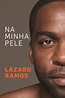 Lázaro Ramos lança livro: 'Brasil destampou um número grande de desejos ...