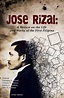José Rizal: A Review on the Life and Works of the First Filipino ...