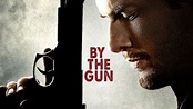 By the Gun | Flixfilm