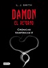 DAMON: EL RETORNO (CRONICAS VAMPIRICAS V) | L.J. SMITH | Comprar libro ...