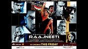 Raajneeti - Official Theatrical Trailer - YouTube