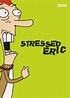 Stressed Eric (1998) | Movie and TV Wiki | Fandom