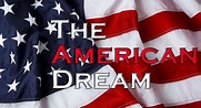 What Is At The Heart Of The American Dream? - Power Marketing