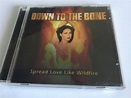 Spread Love Like Wildfire by Down to the Bone (CD, Jun-2005, Narada ...