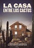 La casa entre los cactus (2022) - IMDb