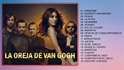 LA OREJA DE VAN GOGH 2021 - Exitos Sus Mejores Canciones - YouTube