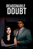 Reasonable Doubt TV Listings, TV Schedule and Episode Guide | TV Guide