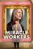 Miracle Workers - Serie 2019 - SensaCine.com