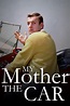 My Mother the Car - Rotten Tomatoes