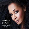 LA TANYA HALL – "SAY YES" Album Released | La Tanya Hall