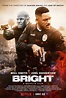 Bright (2017) Pictures, Trailer, Reviews, News, DVD and Soundtrack