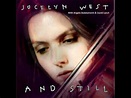 Jocelyn West – And Still (2011, File) - Discogs