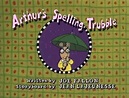 Arthur's Spelling Trubble | Arthur Wiki | FANDOM powered by Wikia