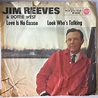 Jim Reeves & Dottie West – Love Is No Excuse / Look Who's Talking ...