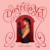Nieuwe single Camila Cabello - "Don't Go Yet"