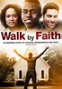 Walk by Faith (2014)