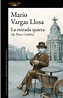 Mario Vargas Llosa lanza nuevo libro "La mirada quieta (de Pérez Galdós)"