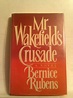 Mr. Wakefield's Crusade by Bernice Rubens