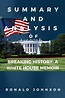 SUMMARY AND ANALYSIS of Breaking History: A White House Memoir by ...