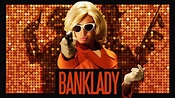 Banklady (2013) - Backdrops — The Movie Database (TMDB)