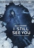 I Still See You - film 2017 - AlloCiné