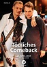 Tödliches Comeback (2019) - Posters — The Movie Database (TMDb)