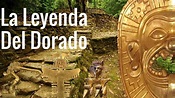 La fabulosa historia de La Leyenda Del Dorado: