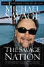 The Savage Nation: Saving America from the Liberal Assault on Our ...