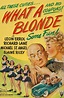 What a Blonde (1945) - Posters — The Movie Database (TMDB)