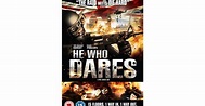 Sinopsis Film He Who Dares Tayang di Bioskop Trans TV Malam Ini