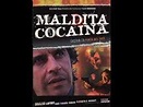 Maldita Cocaína (película) - EcuRed