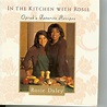 In the Kitchen with Rosie: Oprah's Favorite Recipes: Rosie Daley ...