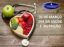 31 MARÇO DIA DA SAÚDE E NUTRIÇÃO | portalk.com.br