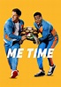 Me Time | Movie fanart | fanart.tv