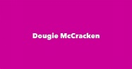 Dougie McCracken - Spouse, Children, Birthday & More