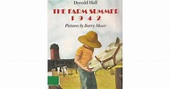 The Farm Summer 1942 by Donald Hall