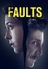Faults - Movies on Google Play