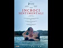 Incroci Sentimentali: trailer e anticipazioni film Juliette Binoche