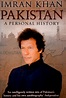 Imran Khan Pakistan a Personal History