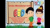 Aula Escola Bíblica Dominical Kids Infantil 31/05/2020 - YouTube