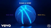 Rick Ross, Meek Mill - SHAQ & KOBE (Visualizer) - YouTube