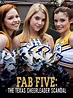 Watch Fab Five: The Texas Cheerleader Scandal | Prime Video