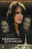 Married to a Stranger (Película de TV 1997) - IMDb