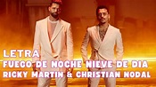 Ricky Martin & Christian Nodal - Fuego de Noche, Nieve de Dia Letra ...